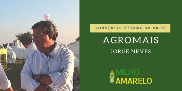 Conversas “Estado da Arte” – AGROMAIS – Jorge Neves